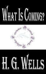 What is Coming? A Forecast of Things after the War