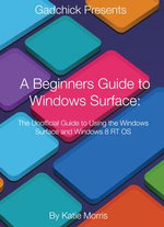 A Beginners Guide to Windows Surface