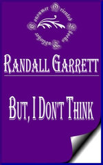 But, I Don't Think (Illustrated)
