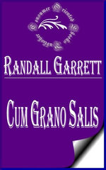 Cum Grano Salis (Illustrated)