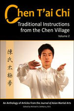 Chen T’ai Chi: Traditional Instructions from the Chen Village, Vol. 2