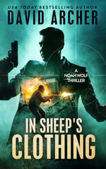 In Sheep's Clothing: A Noah Wolf Thriller