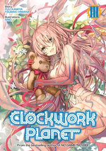 Clockwork Planet: Volume 3