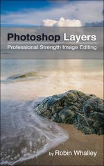 Photoshop Layers: Professional Strength Image Editing