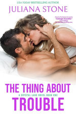 The Thing About Trouble