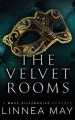 The Velvet Rooms: A Dark Billionaire Prequel