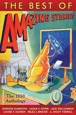 The Best of Amazing Stories: The 1930 Anthology
