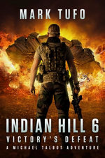 Indian Hill 6: Victory's Defeat