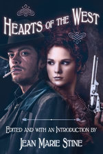 HEARTS OF THE WEST: Action-filled Romantic Tales of the Women and Men who Tamed the Frontier