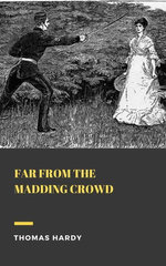Far from the Madding Crowd