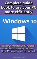 Windows 10 – Complete guide book to use your PC more efficiently