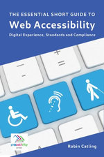 The Essential Short Guide to Web Accessibility