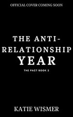 The Anti-Relationship Year