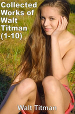 Collected Works of Walt Titman (1-10)
