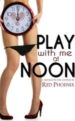 Play With Me at Noon