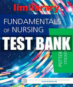 Test Bank Fundamentals Of Nursing 9th Edition