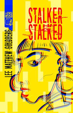 Stalker Stalked