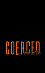 Coerced