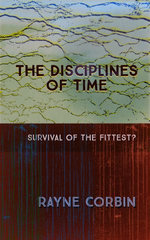 The Disciplines of Time