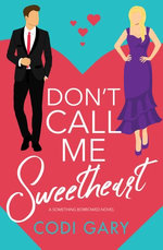 Don't Call Me Sweetheart
