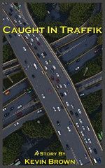 Caught in Traffik