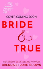 Bride and True