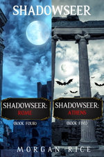 A Shadowseer Bundle: Shadowseer: Rome (Book 4) and Shadowseer: Athens (Book 5) Shadowseer: Rome (Shadowseer, Book Four) and Athens (Shadowseer, Book Five) Shadowseer: Rome (Shadowseer, Book Four) and Athens (Shadowseer, Book Five) "