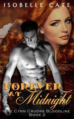 Forever at Midnight: A Vampire Werewolf Hybrid Paranormal Romance Series