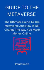 Guide To The Metaverse