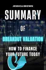 SUMMARY OF BREAKOUT VALUATION