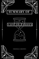 Summary of life in Lashes