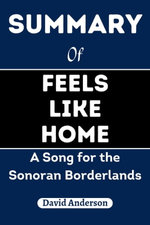 Summary of Feels Like Home