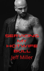 Servicing My Hotwife Bull Servicing My Hotwife Bull