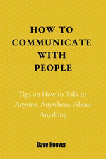 How To Communicate With People