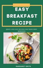 EASY BREAKFAST RECIPE