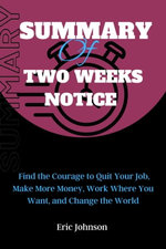 Summary of Two Weeks Notice