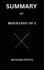 SUMMARY OF Biography of X