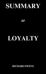 SUMMARY of LOYALTY