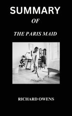 SUMMARY OF THE PARIS MAID