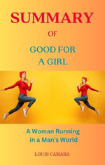 SUMMARY OF GOOD FOR A GIRL