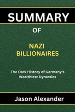 Summary Of Nazi Billionaire