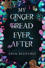 My Gingerbread Ever After