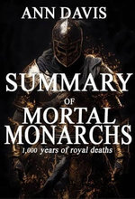 SUMMARY OF MORTAL MONARCHS