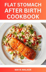 FLAT STOMACH AFTER BIRTH COOKBOOK