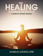 THE HEALING RADIANCE OF THE SOUL