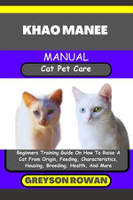 KHAO MANEE MANUAL Cat Pet Care