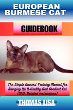 EUROPEAN BURMESE CAT GUIDEBOOK