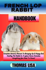 FRENCH LOP RABBIT HANDBOOK