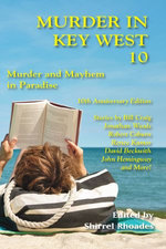 Murder In Key West 10—Murder and Mayhem in Paradise