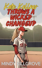 Kate Kellner Throws a Wicked Changeup